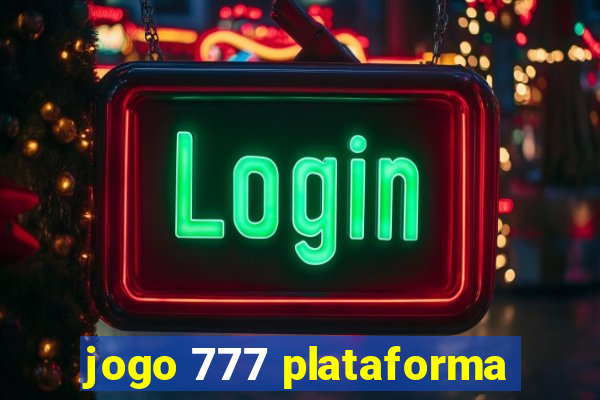 jogo 777 plataforma